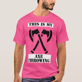 axe throwing 76 T-Shirt