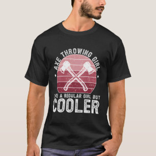 Axe Throwing Axe Thrower Axe Throw T-Shirt