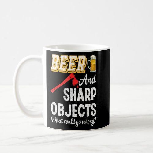 Axe Throwing Beer Sharp Objects Hatchet Lumberjack Coffee Mug