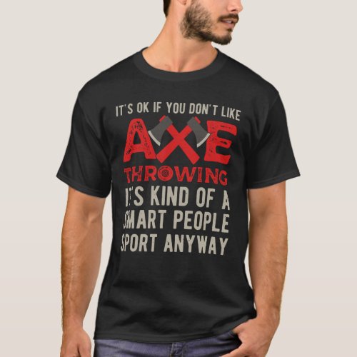 Axe Throwing Funny T_Shirt