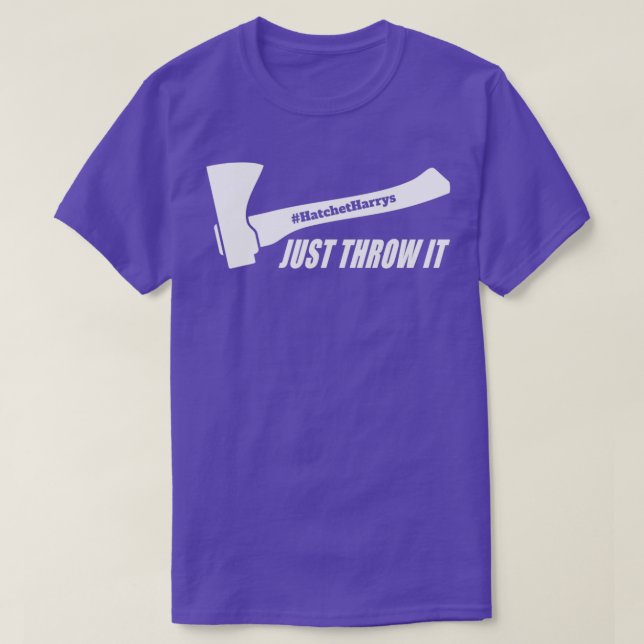 Axe Throwing Just Throw It 2 T-Shirt (Design Front)