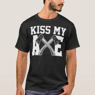 Axe Throwing Kiss My Axecute Vinatage Hatchet Gift T-Shirt