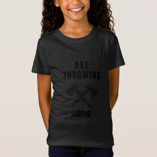 Axe throwing legend T_Shirt