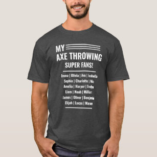 Axe Throwing Super Fans T-Shirt with Names