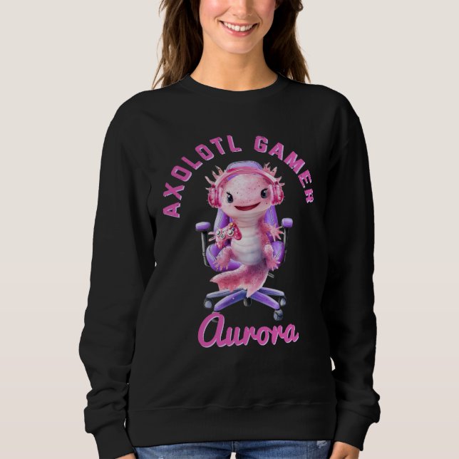 Axelotl Cozy Gamer Girl Pink Cute Axolotl Name Sweatshirt (Front)