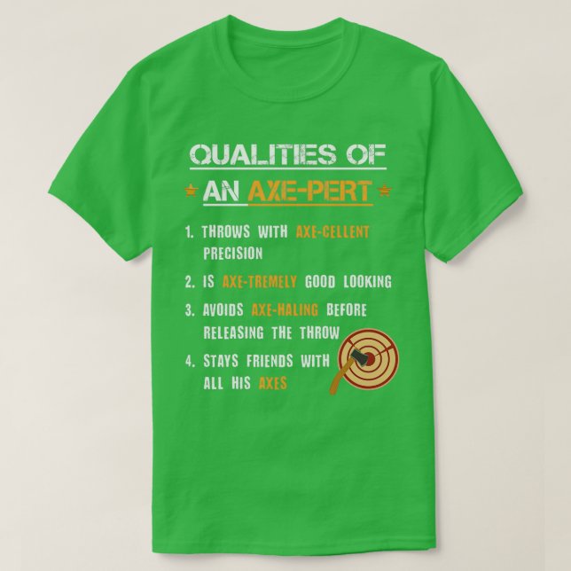 AxePert Qualities Axe Thrower Funny Axe Throwing P T-Shirt (Design Front)