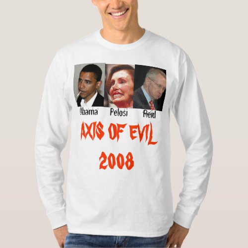 Axis of Evil 2008 T_Shirt