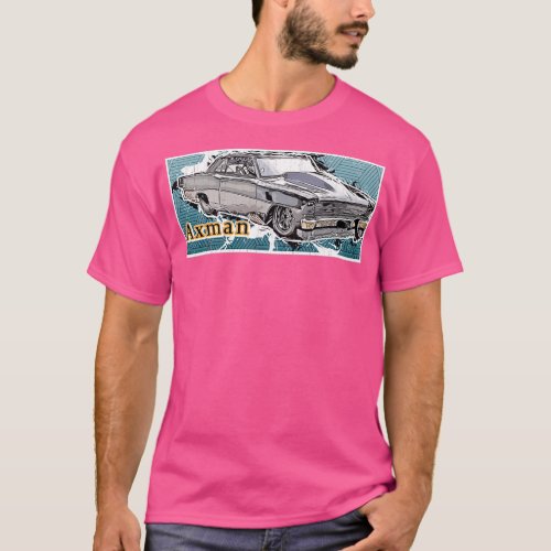 Axman Street Racer Axman car MSO Outlaws Outlaws S T_Shirt