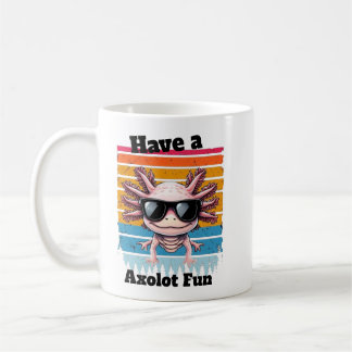 Axolot Of Fun Mug - Funny Axolotl Pun Coffee Cup