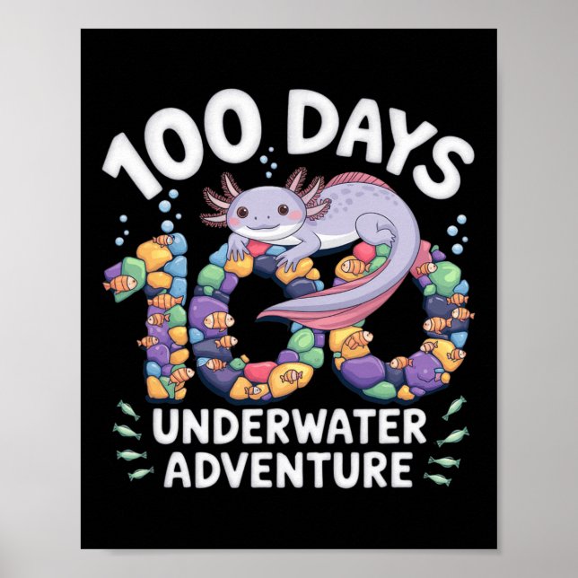 Axolotl 100 Days Of School Underwater Adventure Sm Poster (Front)