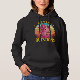 Axolotl Amphibian Sayings 10 Hoodie