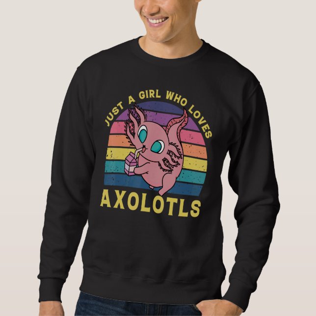 Axolotl Amphibian  Sayings 3 Sweatshirt (Front)