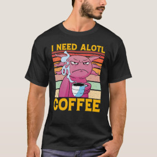 Axolotl Amphibian  Sayings 9 T-Shirt