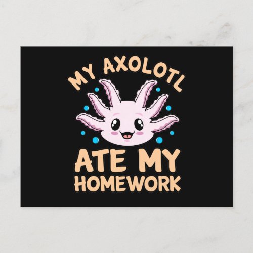 Axolotl Ate Homework Kawaii Animal Lover Pet Owner Invitation Postcard