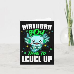 Axolotl Birthday Boy Time To Level Up Gamer Birthd Card