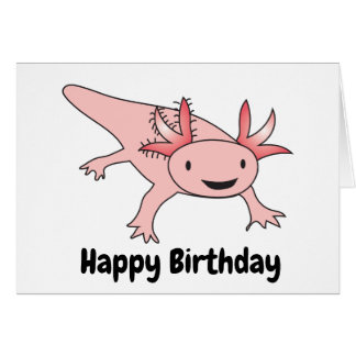 Axolotl Birthday Funny Cute Cards