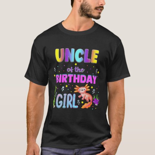 Axolotl Birthday Party Uncle Matching Family Birth T_Shirt