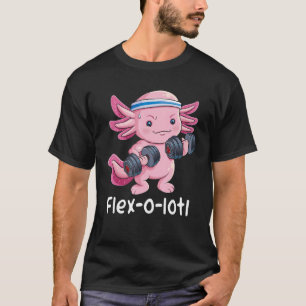 Axolotl Bodybuilder Powerlifter Flex O Lotl Cute G T-Shirt