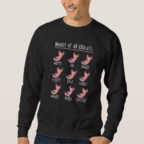 Axolotl Collection 9 Moods  Cute Mexican Salamande Sweatshirt