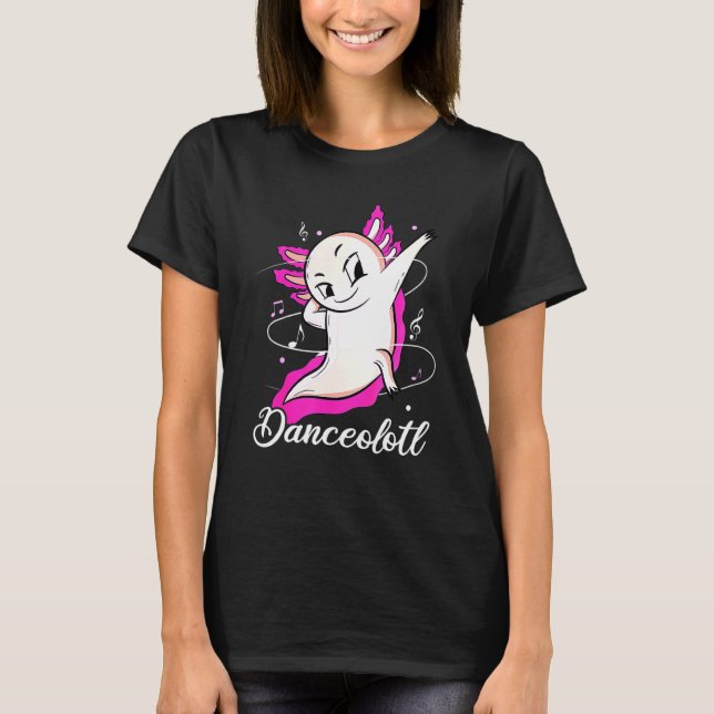 Axolotl Dancing Danceolotl Amphibian Dancer Women T-Shirt (Front)
