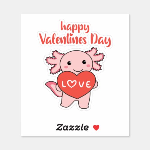 Axolotl For Valentines Day Cute Animals With Sticker