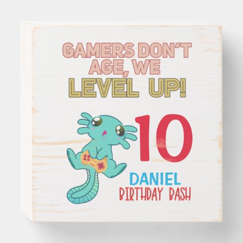 Axolotl Gamer Birthday Boy Video Game Party  Wooden Box Sign