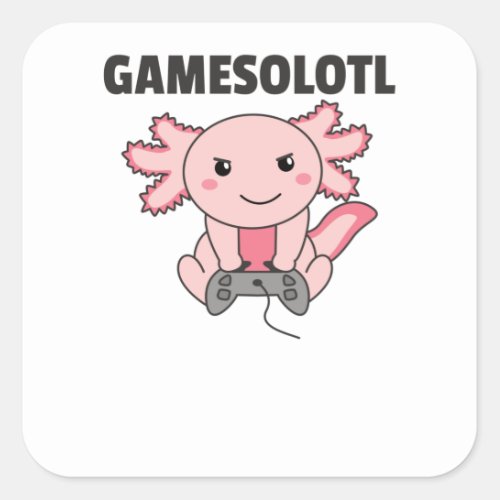Axolotl Gamesolotl Cute Animals For Gamers Square Sticker