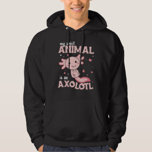 Axolotl Is My Spirit Animal - Sweet Axolotl Hoodie