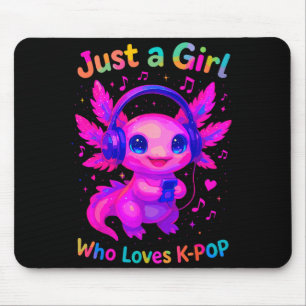 Axolotl Just A Girl Who Loves K-p Mouse Pad