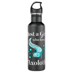 Axolotl Just A Girls Who Loves Axolotls Axolotl Lo Stainless Steel Water Bottle
