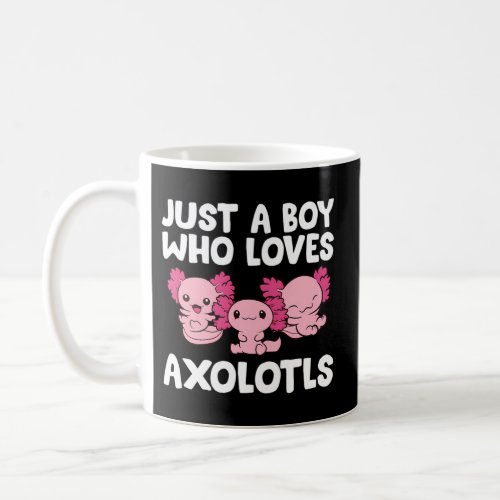 Axolotl Just A Who Loves Axolotls Coffee Mug