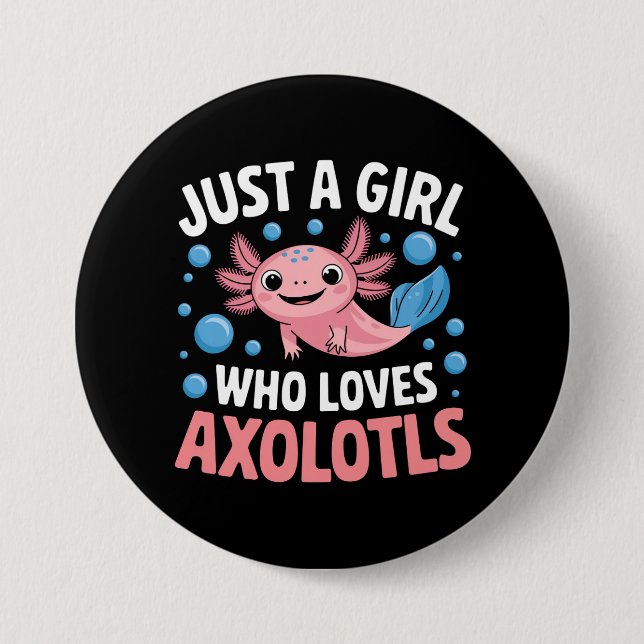 Axolotl Kawaii Just A Girl Who Loves Axolotls  Button (Front)