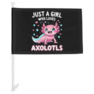 Axolotl Kawaii Just A Girl Who Loves Axolotls Car Flag