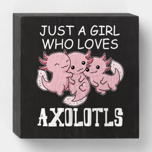 Axolotl Kids Kawaii Axolotl Gift Girls Axolotl Wooden Box Sign