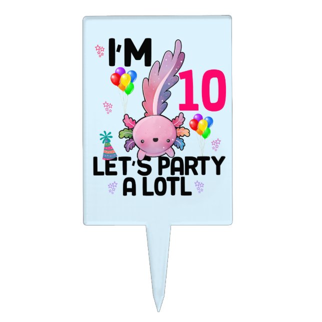 Axolotl Let's Party Alot Amphibious Salamander  Cake Topper (Front)