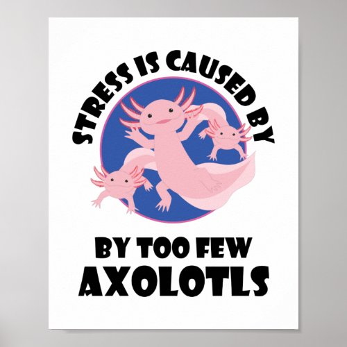 Axolotl Lover Amphibian Axolotls Pet Cute Animals Poster