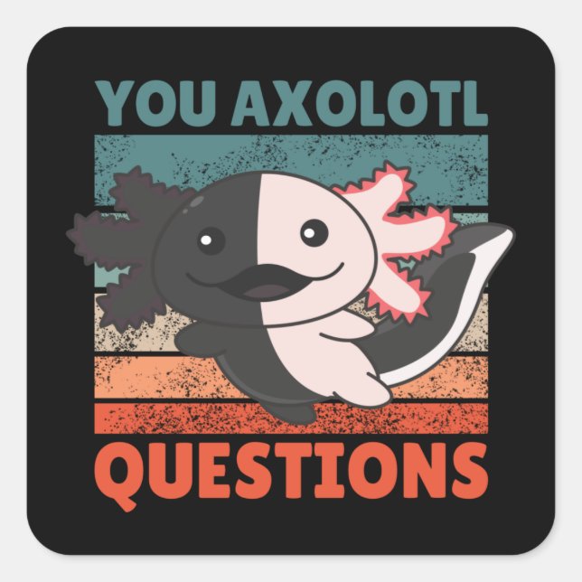 Axolotl Lovers Sweet Animals Kids Axolotl Square S Square Sticker (Front)