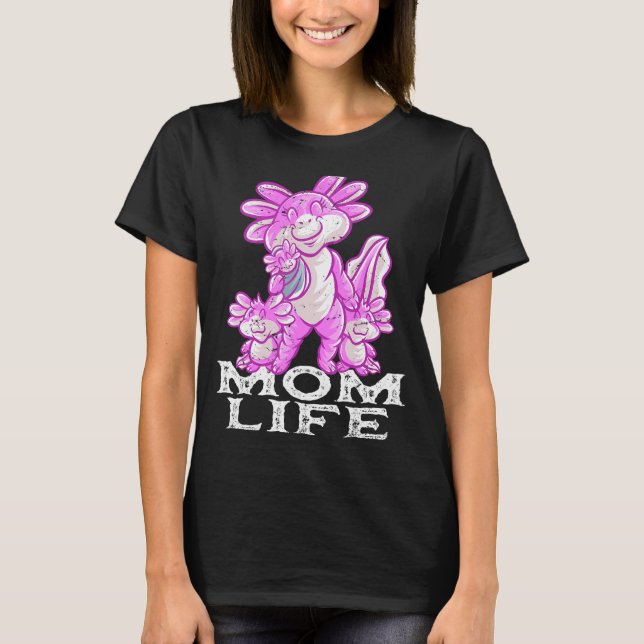 Axolotl Mama Mom Life Mommy Mama Family Mother's D T-Shirt (Front)