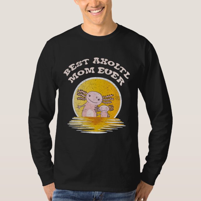 Axolotl Mom Reptile Mexican Amphibian  Salamander T-Shirt (Front)