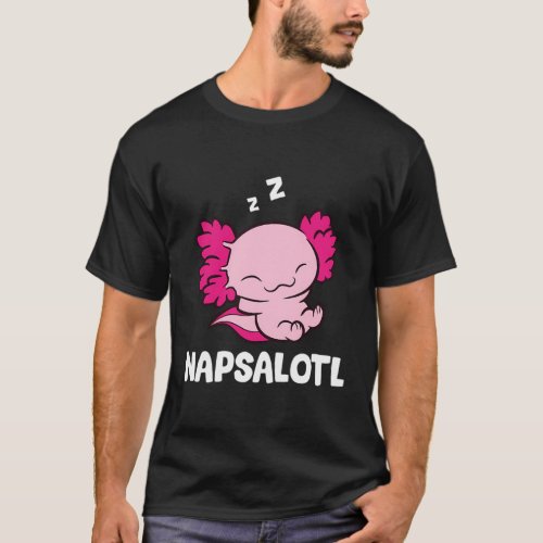 Axolotl Napsalotl Sleeping Axolotl T_Shirt