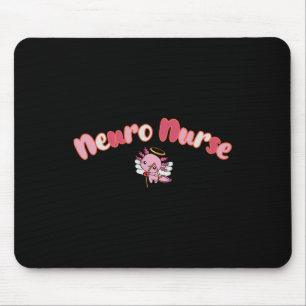 Axolotl Neuro Nurse Valentine Neurology Nursing Wo Mouse Pad