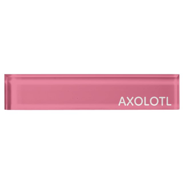 Axolotl pink color name desk name plate (Front)