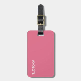 Axolotl pink color name luggage tag