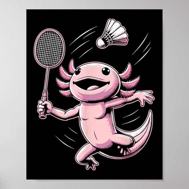 Axolotl Playing Badminton Player Shuttle Sport  Poster (Front)