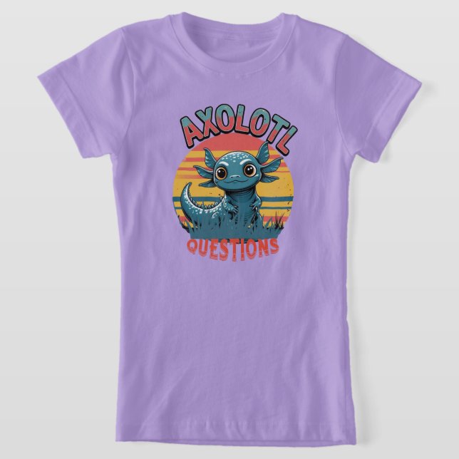 "AXOLOTL QUESTIONS – Retro Graffiti Vibes" T-Shirt (Laydown)
