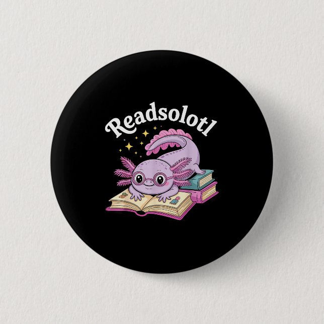 Axolotl readsolotl funny reading cute kawaii button (Front)