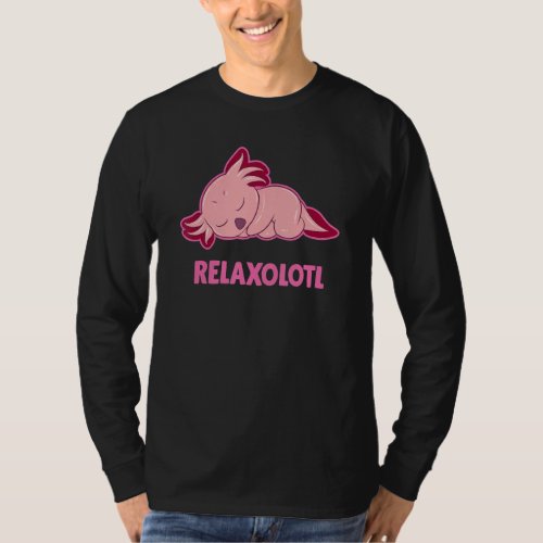 Axolotl  Relaxolotl Axolotl T_Shirt