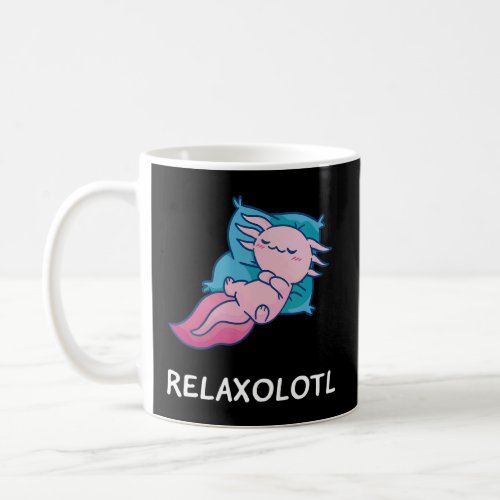 Axolotl Relaxolotl Nap Sleeping Sleep Nap Pajama N Coffee Mug