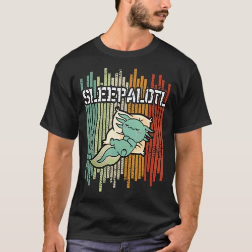 Axolotl Sleep Sleep Axolotls Nap Sleepalotl T_Shirt