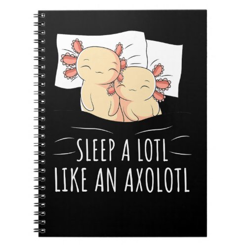 Axolotl Sleeping Axolotl Pajama Mexican Salamander Notebook